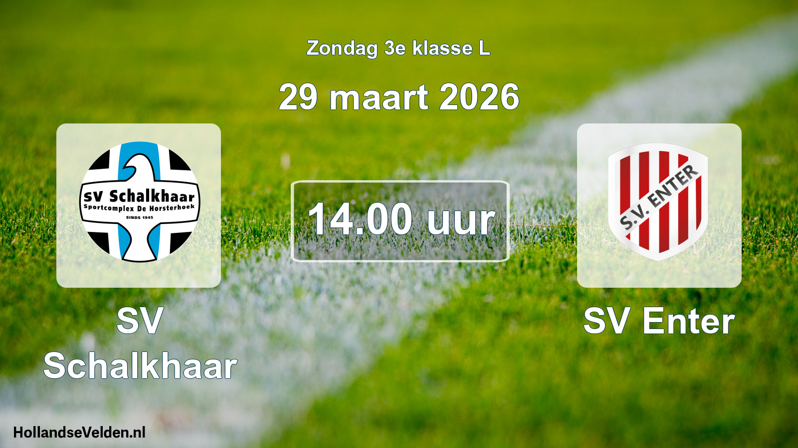 Geplande wedstrijd: SV Schalkhaar - SV Enter (29 maart 2026)