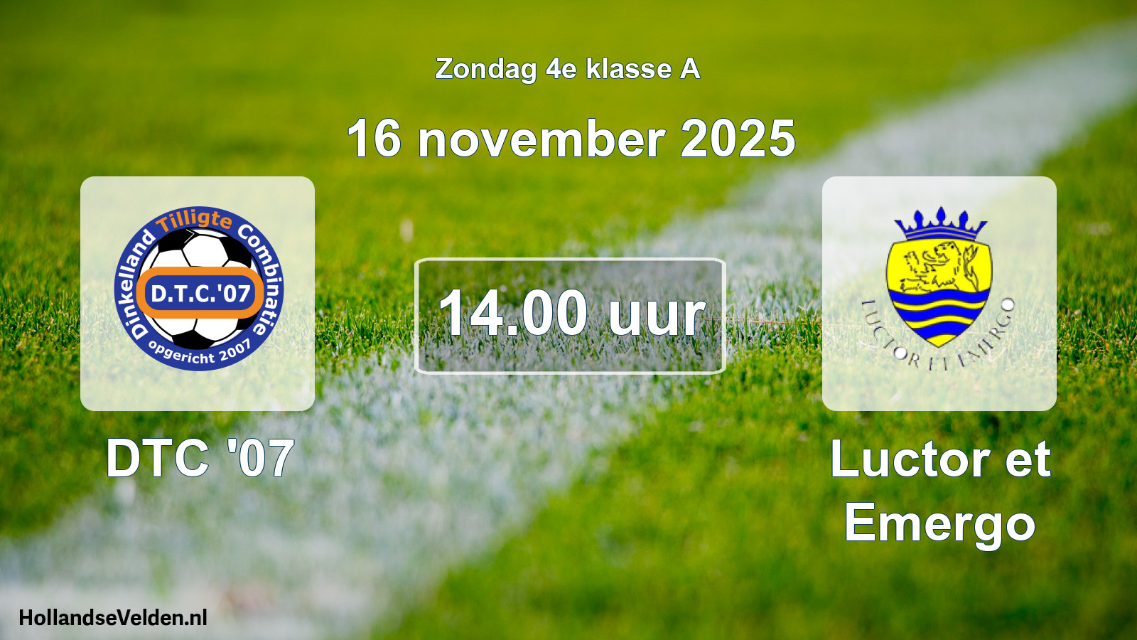 Geplande wedstrijd: DTC '07 - Luctor et Emergo (16 november 2025)