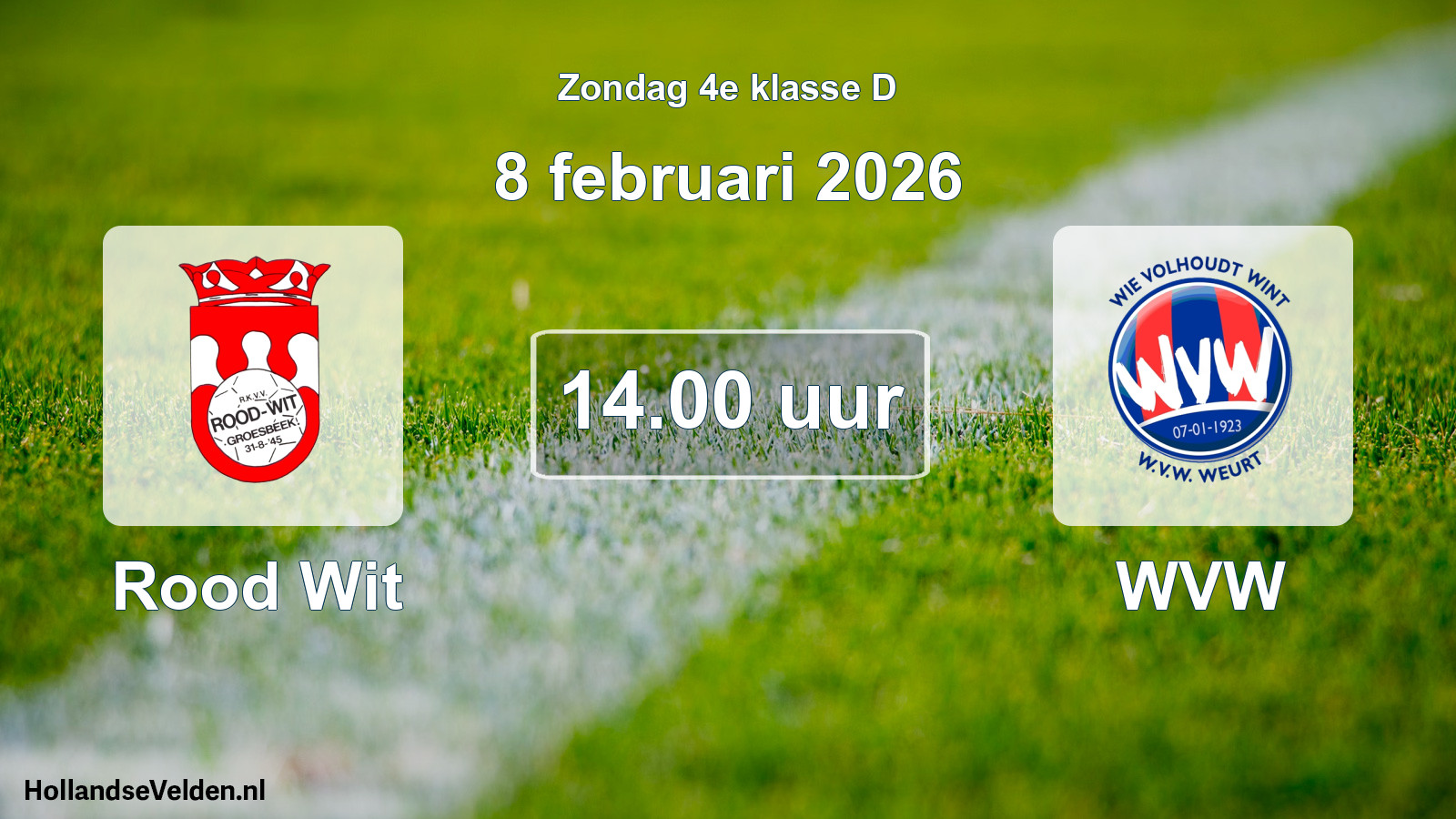 Scheduled Match: Rood Wit - WVW (8 February 2026)