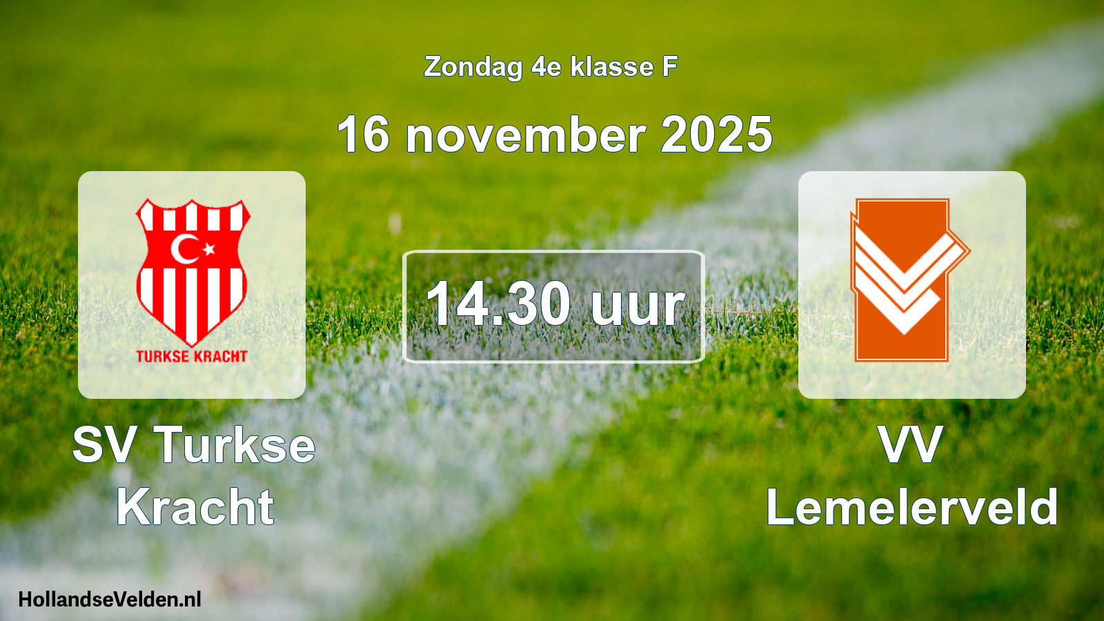 Scheduled Match: SV Turkse Kracht - VV Lemelerveld (16 November 2025)