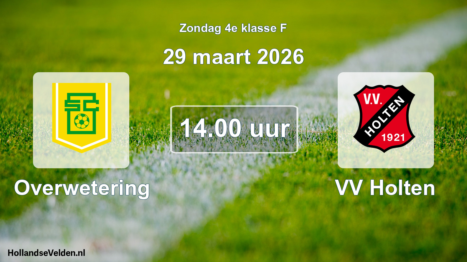 Geplande wedstrijd: Overwetering - VV Holten (29 maart 2026)