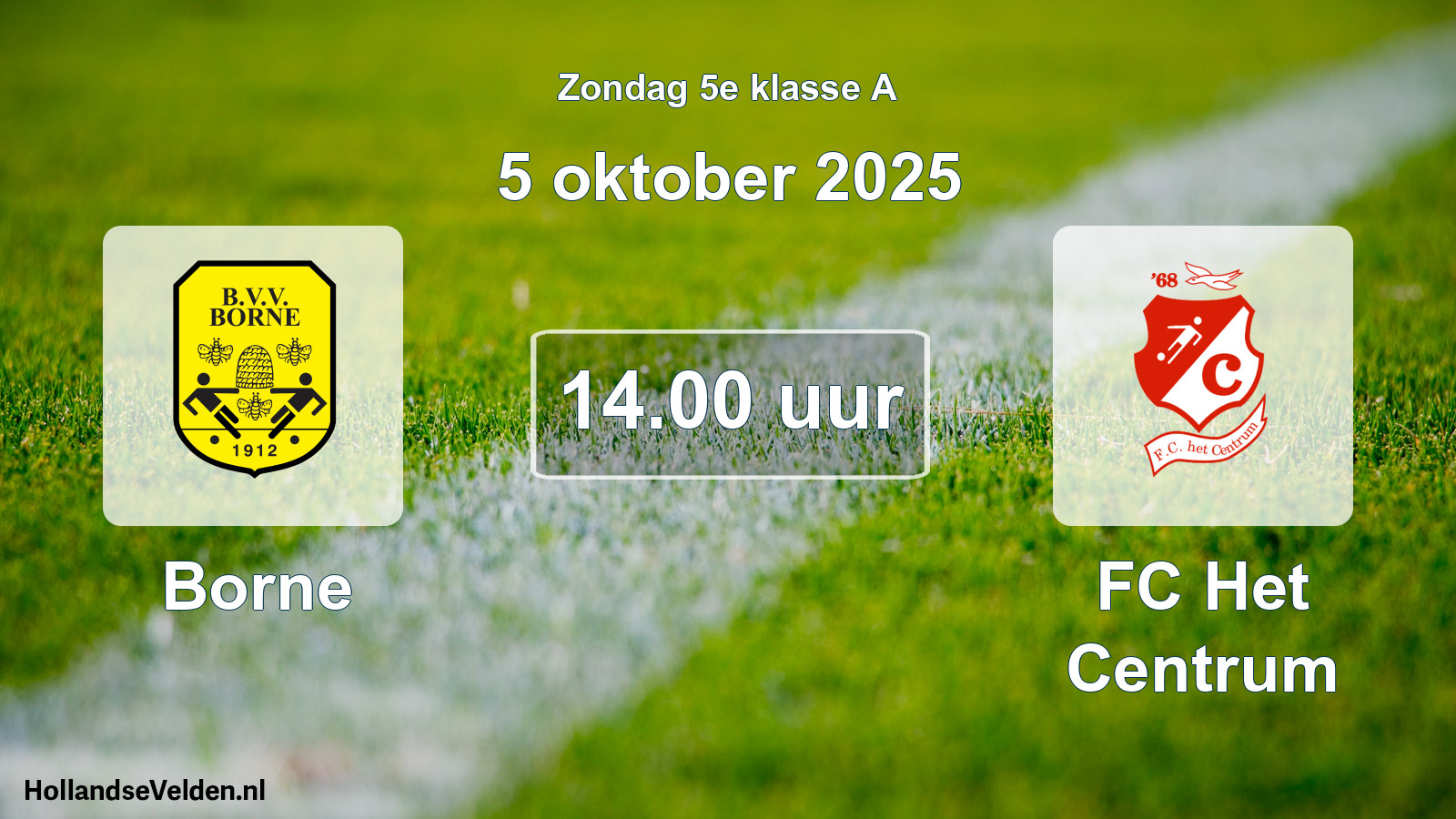 Scheduled Match: Borne - FC Het Centrum (5 October 2025)
