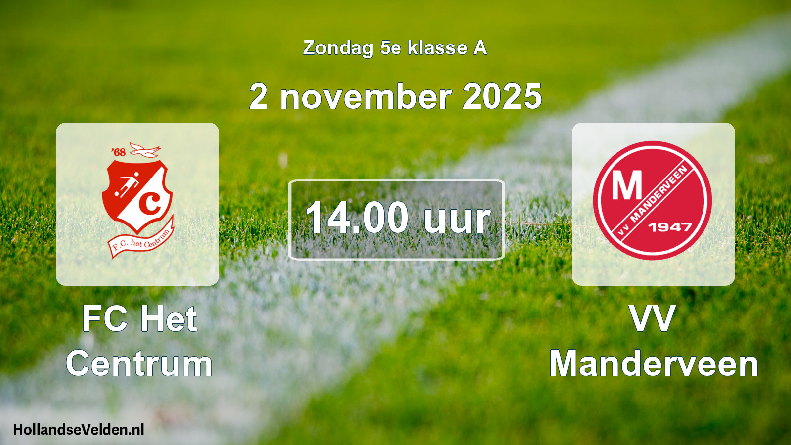 Geplande wedstrijd: FC Het Centrum - VV Manderveen (2 november 2025)