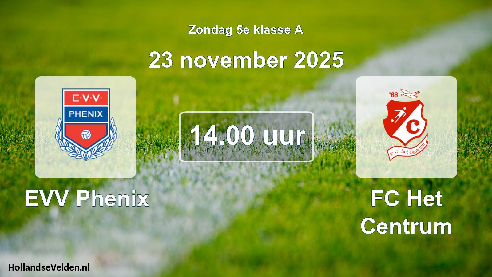 Scheduled Match: EVV Phenix - FC Het Centrum (23 November 2025)