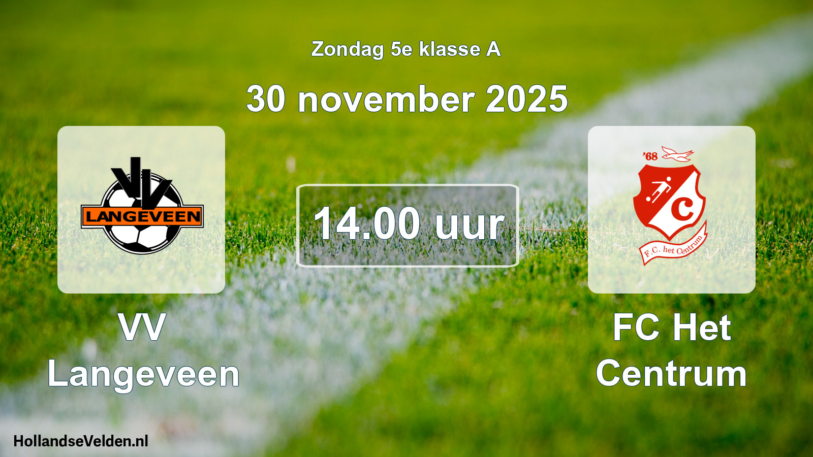 Scheduled Match: VV Langeveen - FC Het Centrum (30 November 2025)