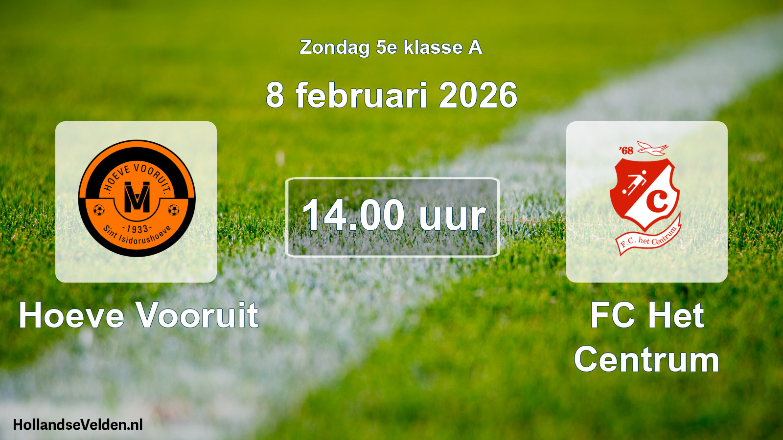 Scheduled Match: Hoeve Vooruit - FC Het Centrum (8 February 2026)