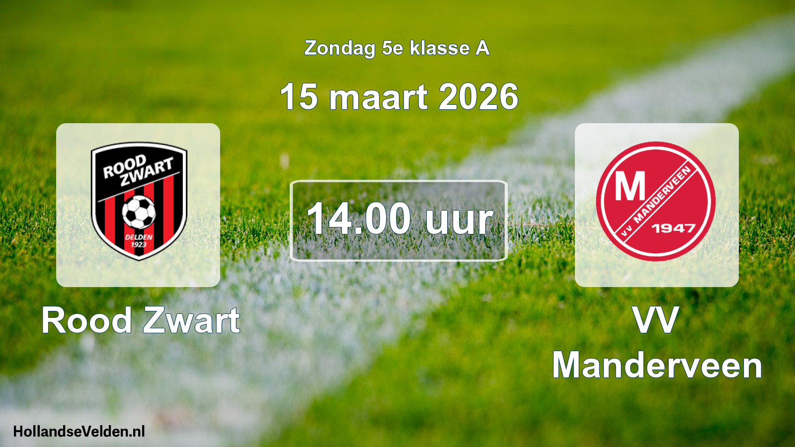 Scheduled Match: Rood Zwart - VV Manderveen (15 March 2026)