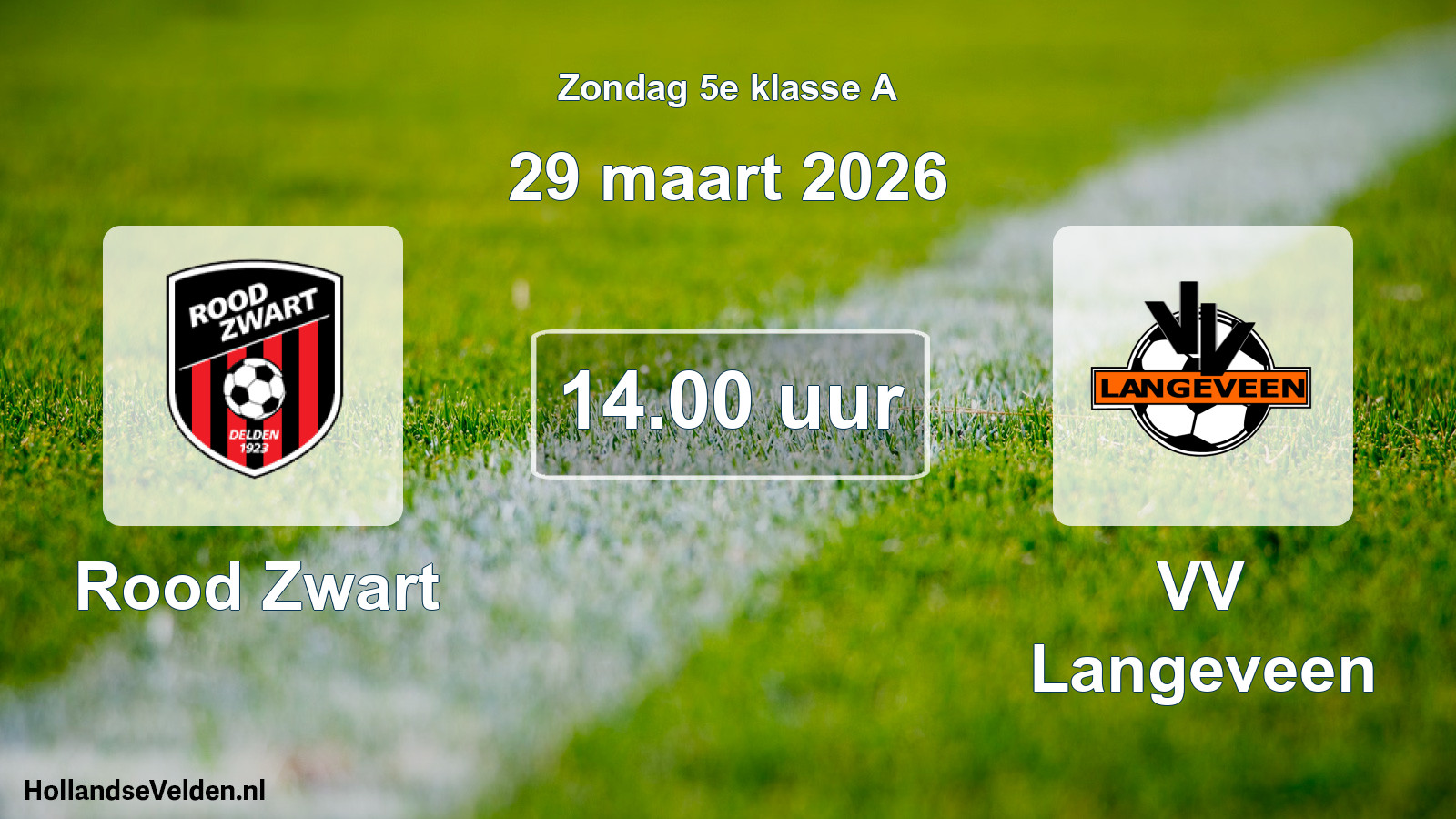 Scheduled Match: Rood Zwart - VV Langeveen (29 March 2026)
