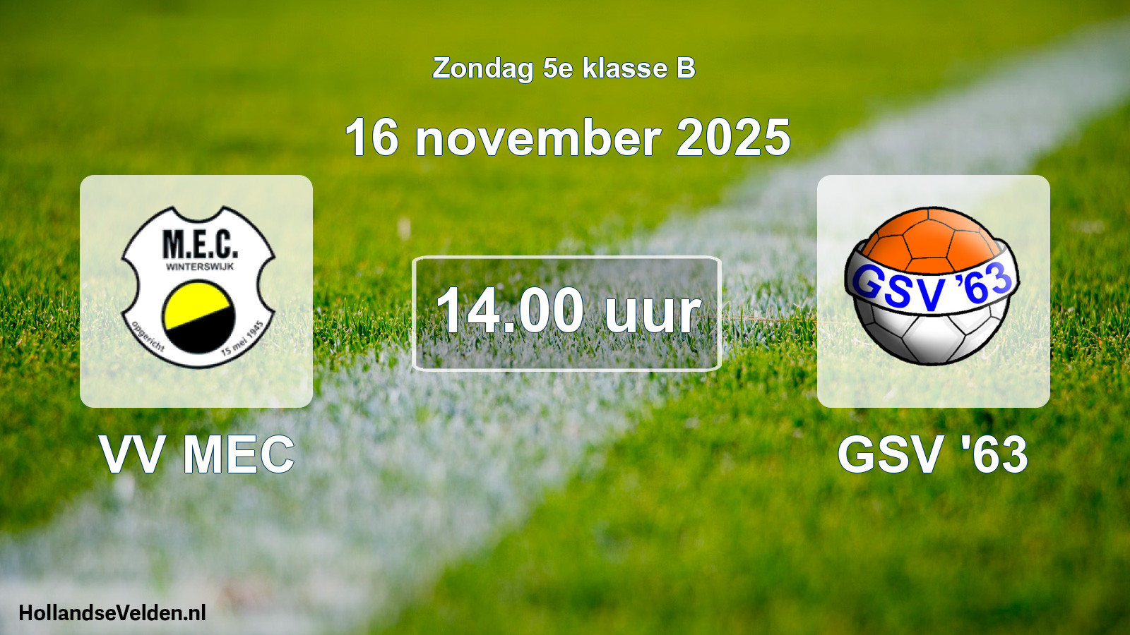 Scheduled Match: VV MEC - GSV '63 (16 November 2025)