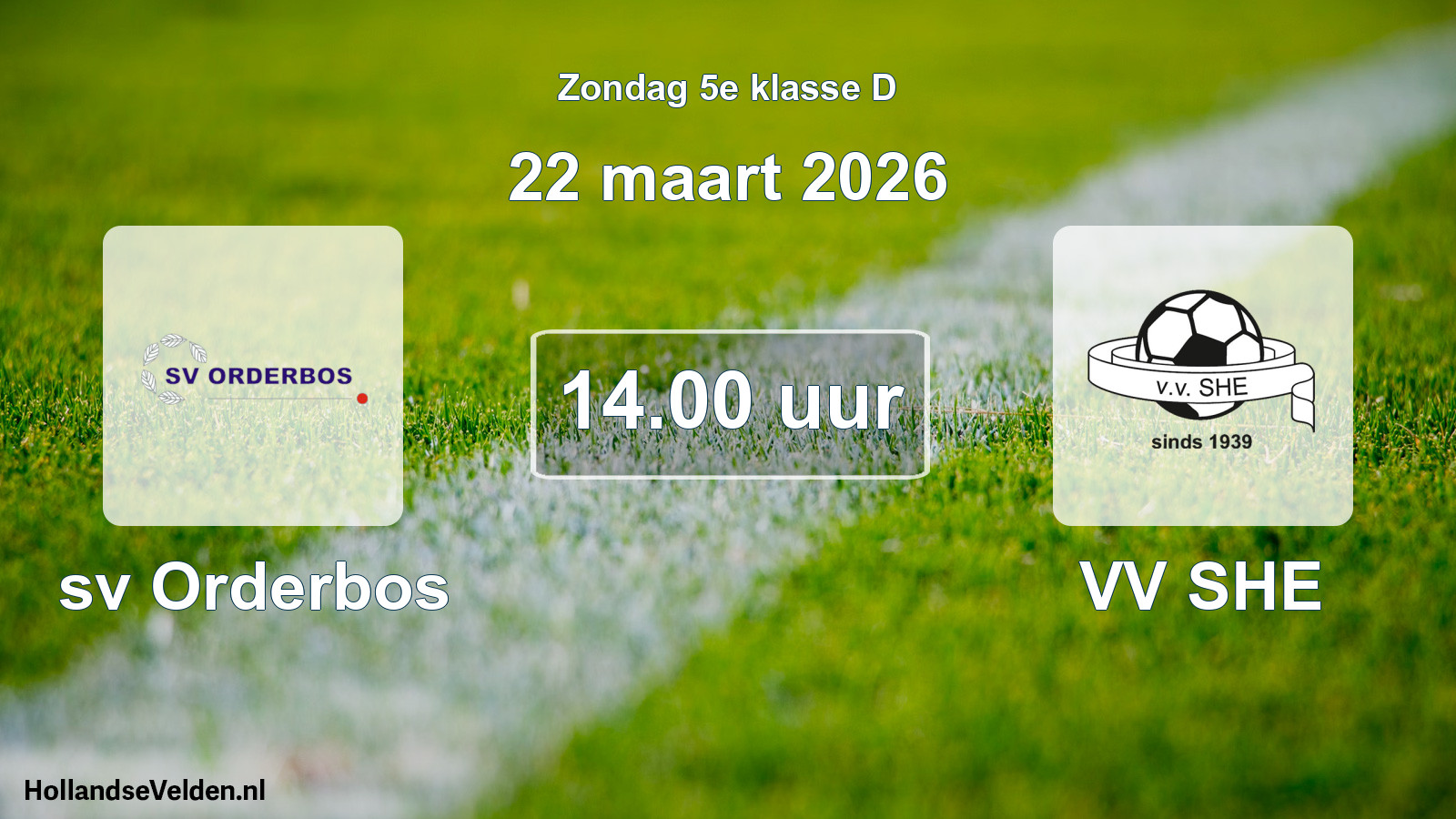 Geplande wedstrijd: sv Orderbos - VV SHE (22 maart 2026)