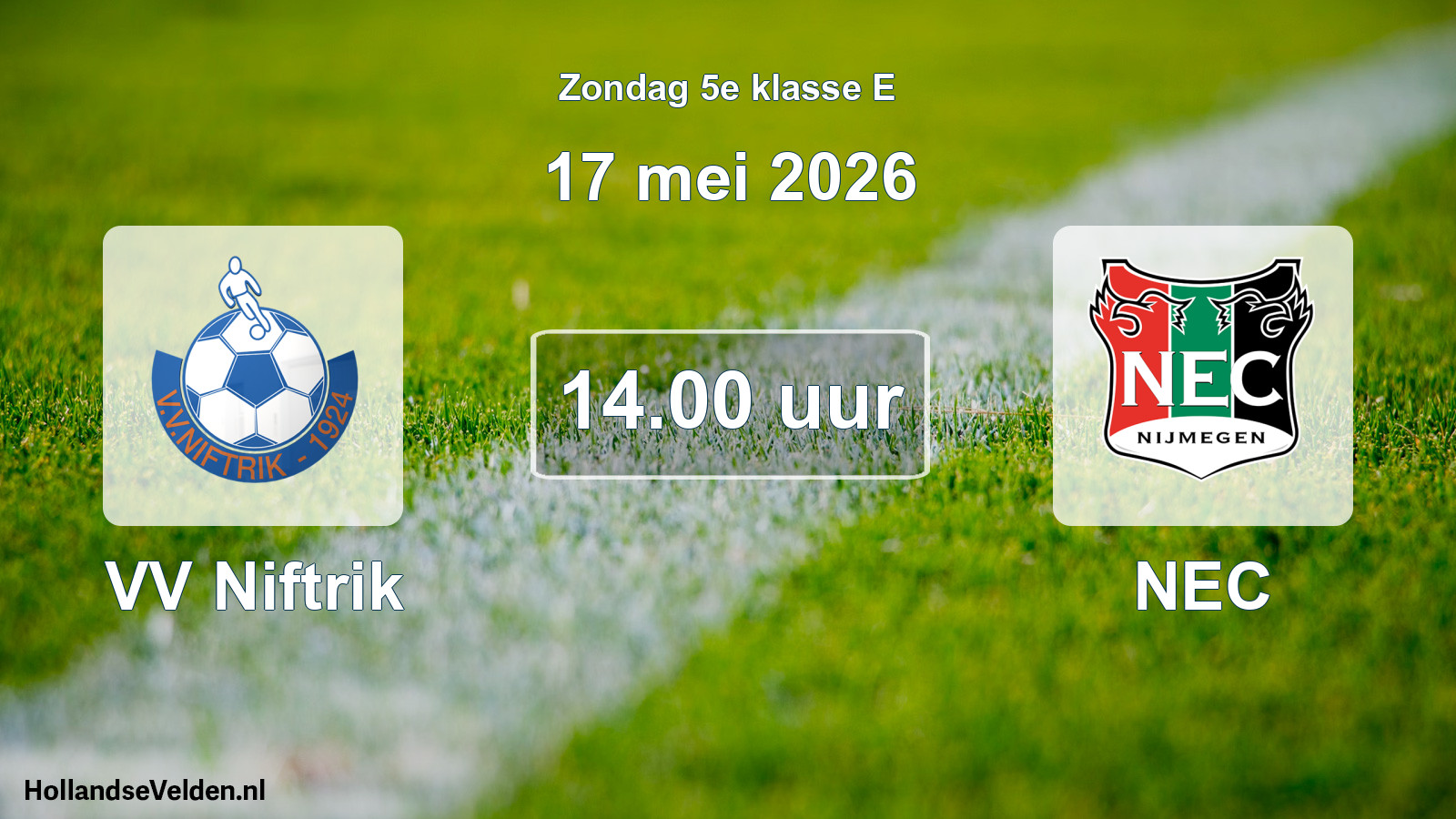 Geplande wedstrijd: VV Niftrik - NEC (17 mei 2026)
