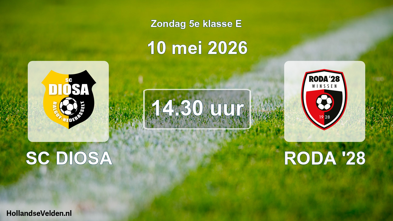 Scheduled Match: SC DIOSA - RODA '28 (10 May 2026)