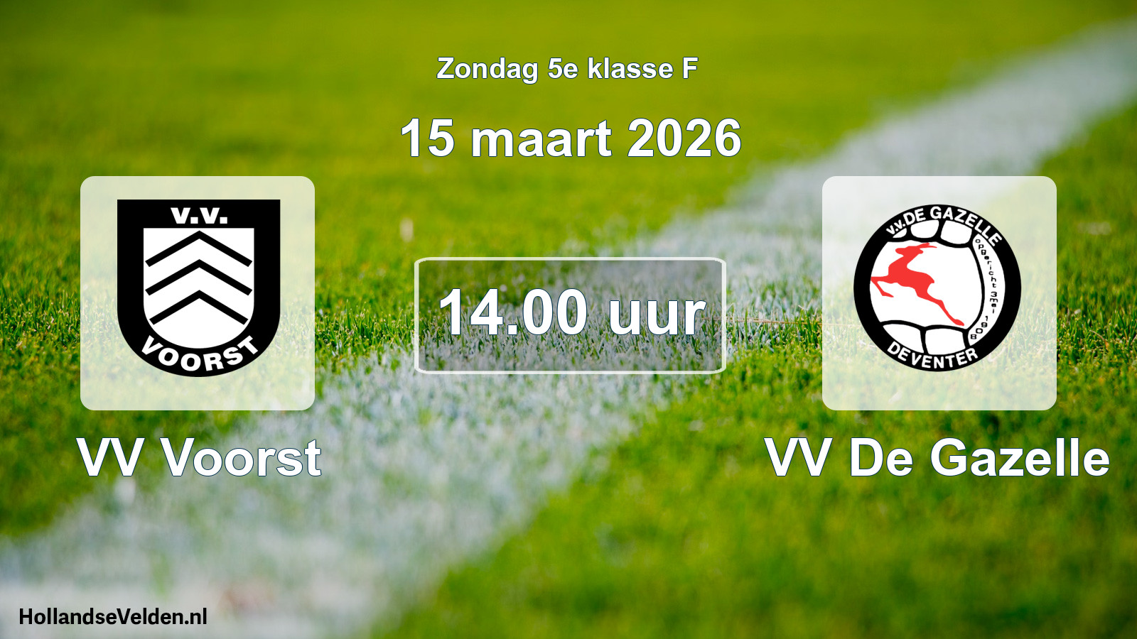 Scheduled Match: VV Voorst - VV De Gazelle (15 March 2026)