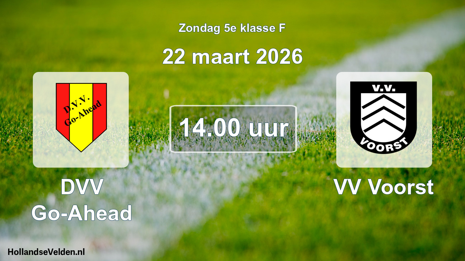 Scheduled Match: DVV Go-Ahead - VV Voorst (22 March 2026)