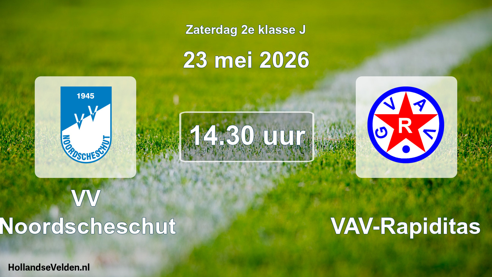 Geplande wedstrijd: VV Noordscheschut - GVAV-Rapiditas (23 mei 2026)
