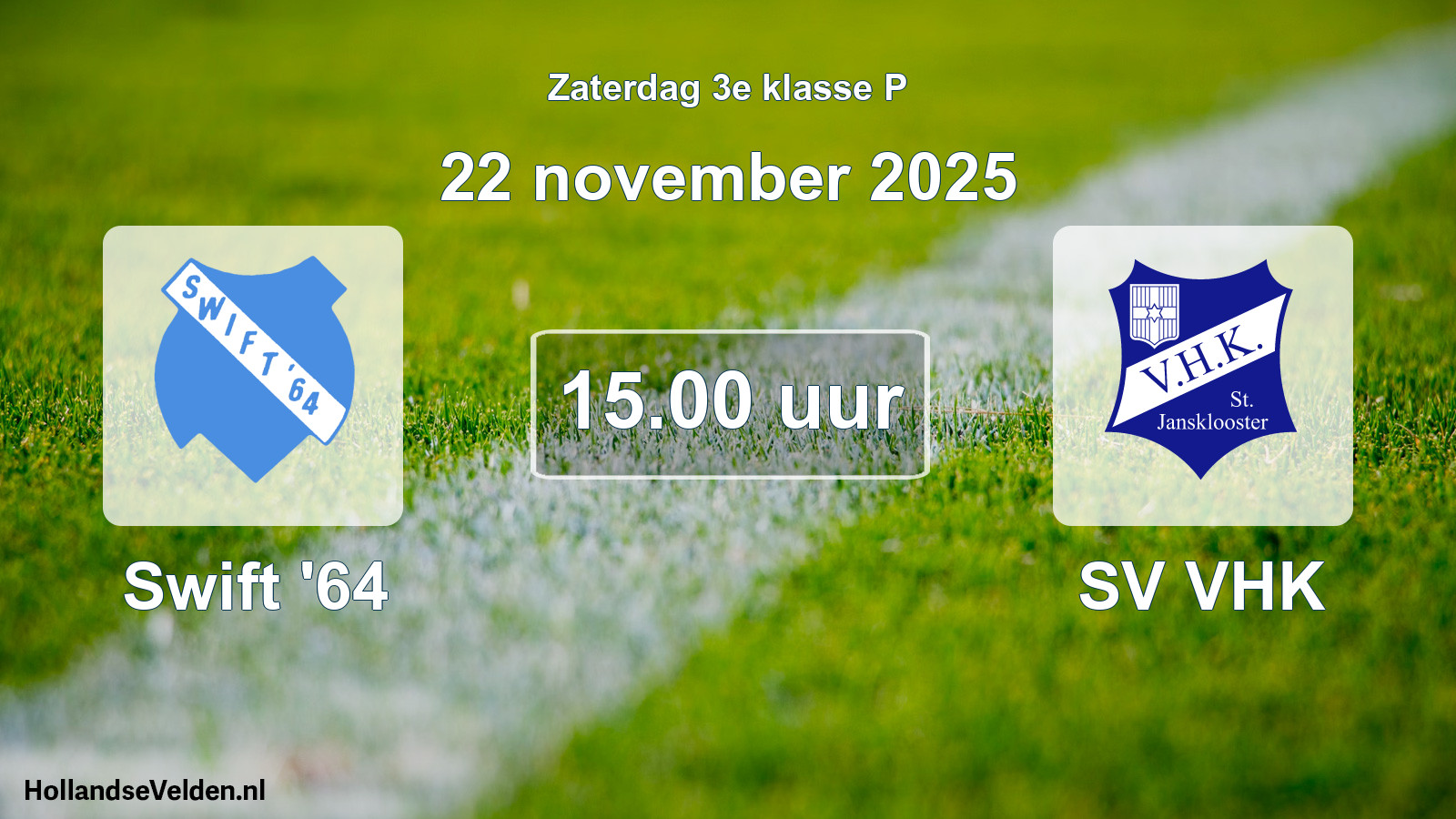 Geplande wedstrijd: Swift '64 - SV VHK (22 november 2025)
