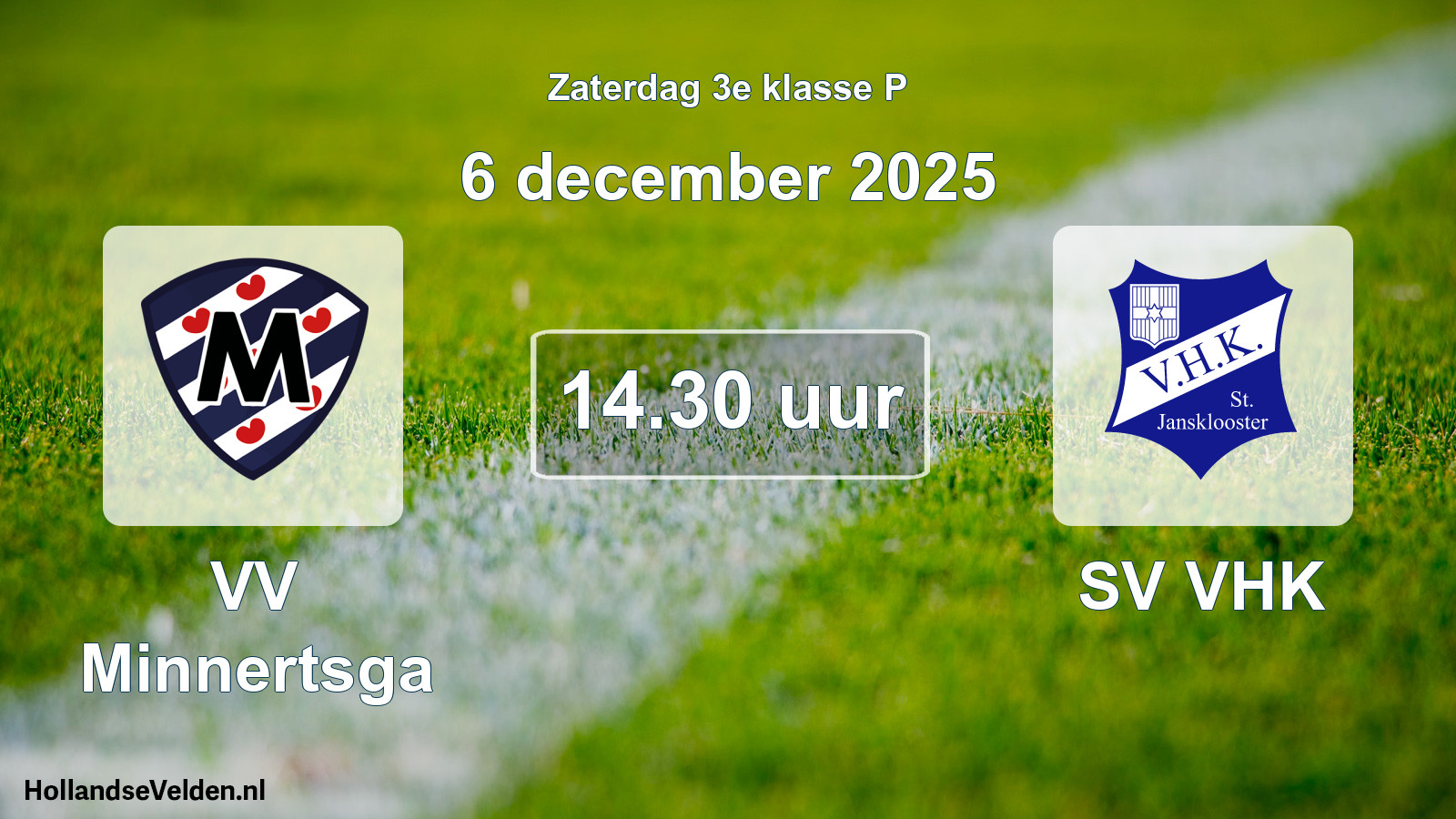 Geplande wedstrijd: VV Minnertsga - SV VHK (6 december 2025)