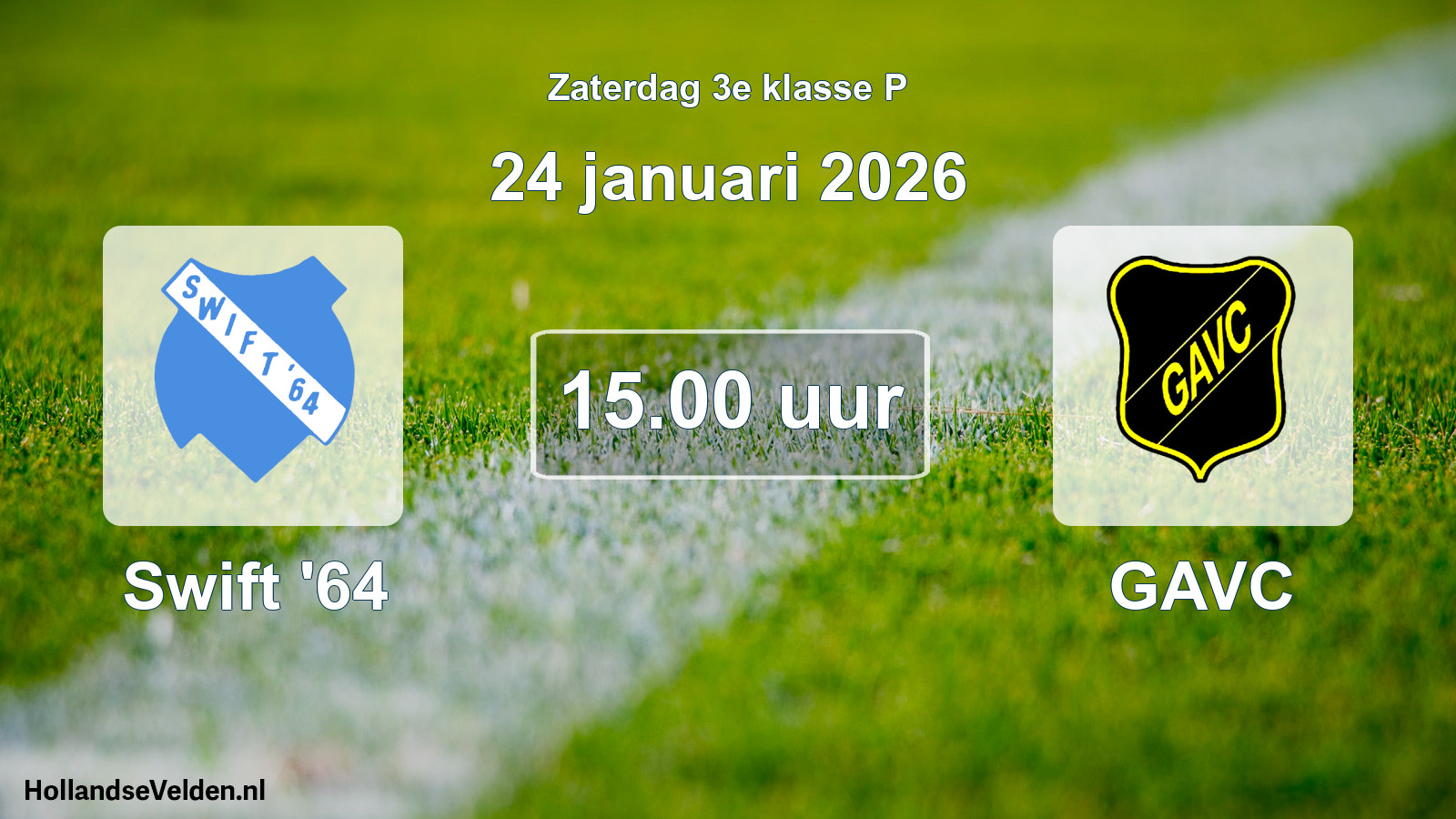 Geplande wedstrijd: Swift '64 - GAVC (24 januari 2026)