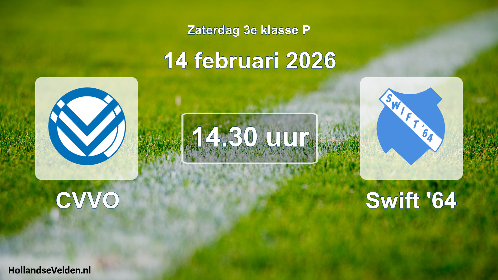 Geplande wedstrijd: CVVO - Swift '64 (14 februari 2026)
