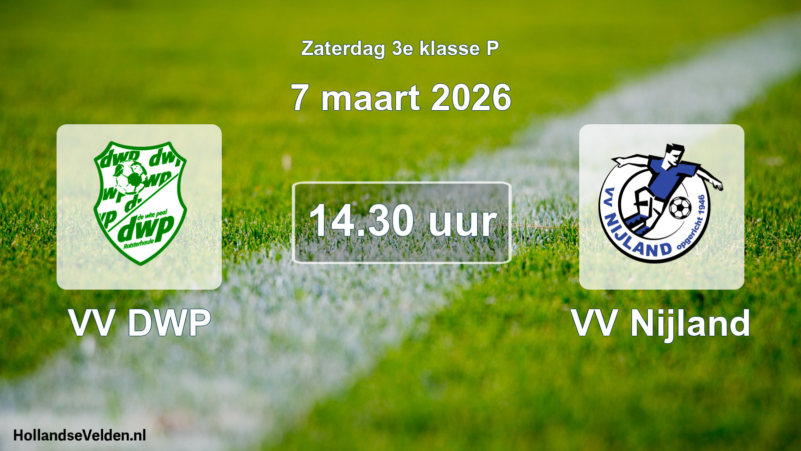 Geplande wedstrijd: VV DWP - VV Nijland (7 maart 2026)