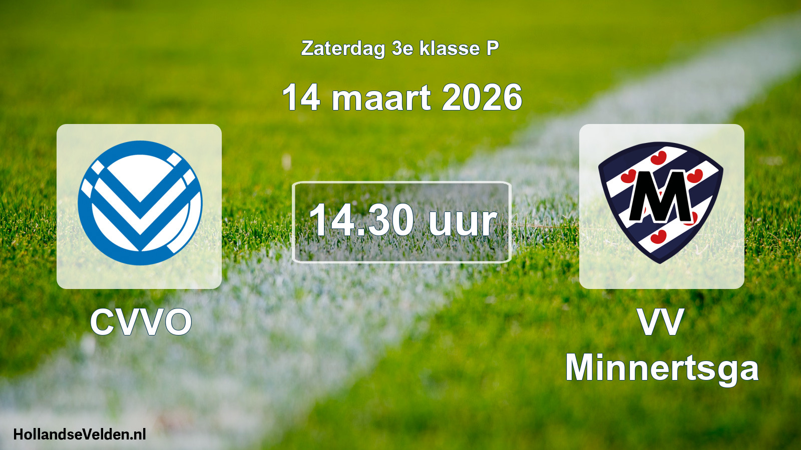 Geplande wedstrijd: CVVO - VV Minnertsga (14 maart 2026)