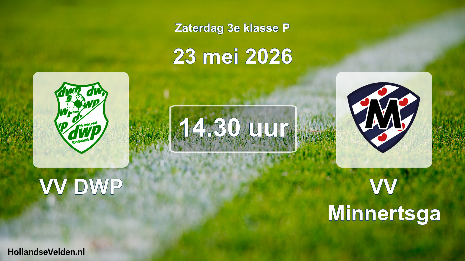 Geplande wedstrijd: VV DWP - VV Minnertsga (23 mei 2026)