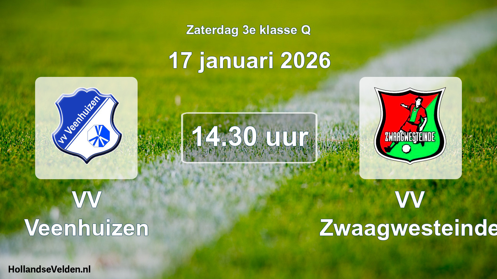Geplande wedstrijd: VV Veenhuizen - VV Zwaagwesteinde (17 januari 2026)