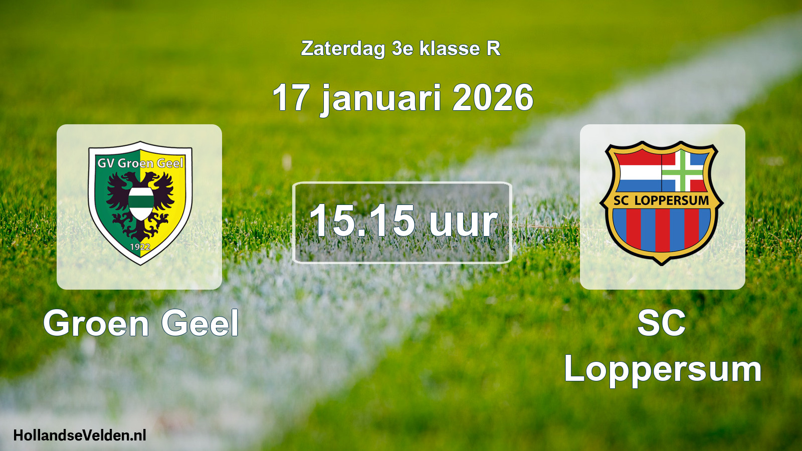 Scheduled Match: Groen Geel - SC Loppersum (17 January 2026)