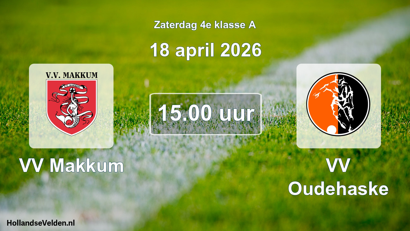 Scheduled Match: VV Makkum - VV Oudehaske (18 April 2026)