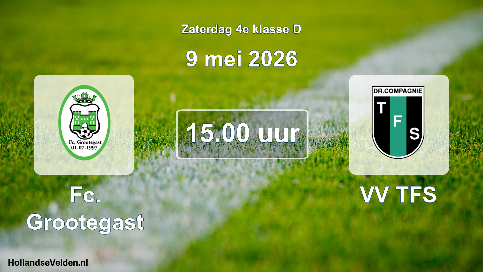 Scheduled Match: Fc. Grootegast - VV TFS (9 May 2026)