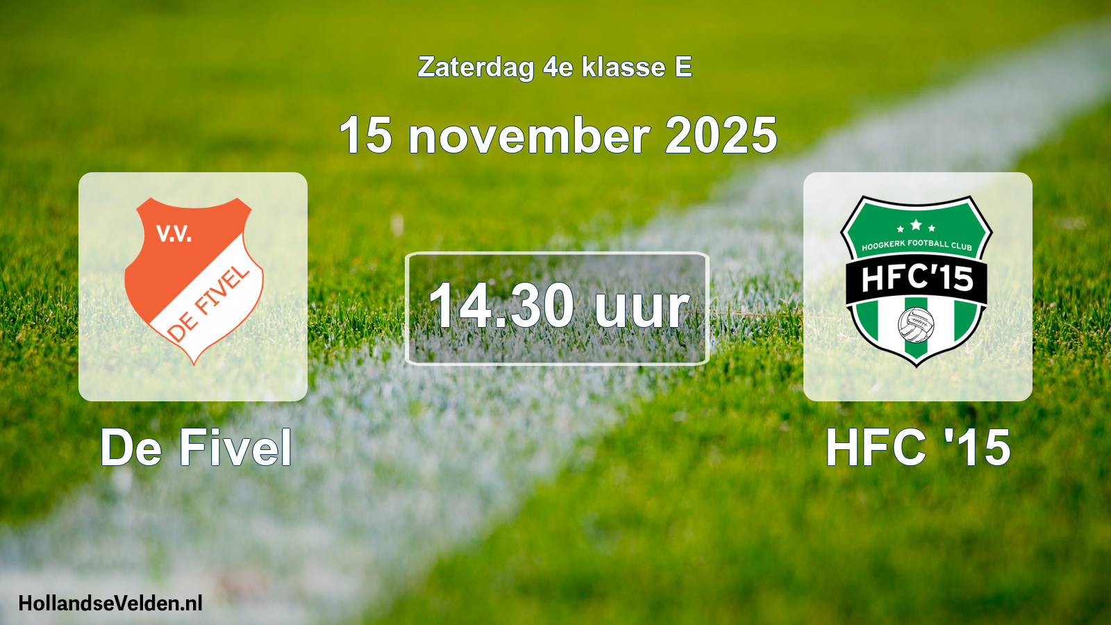 Scheduled Match: De Fivel - HFC '15 (15 November 2025)