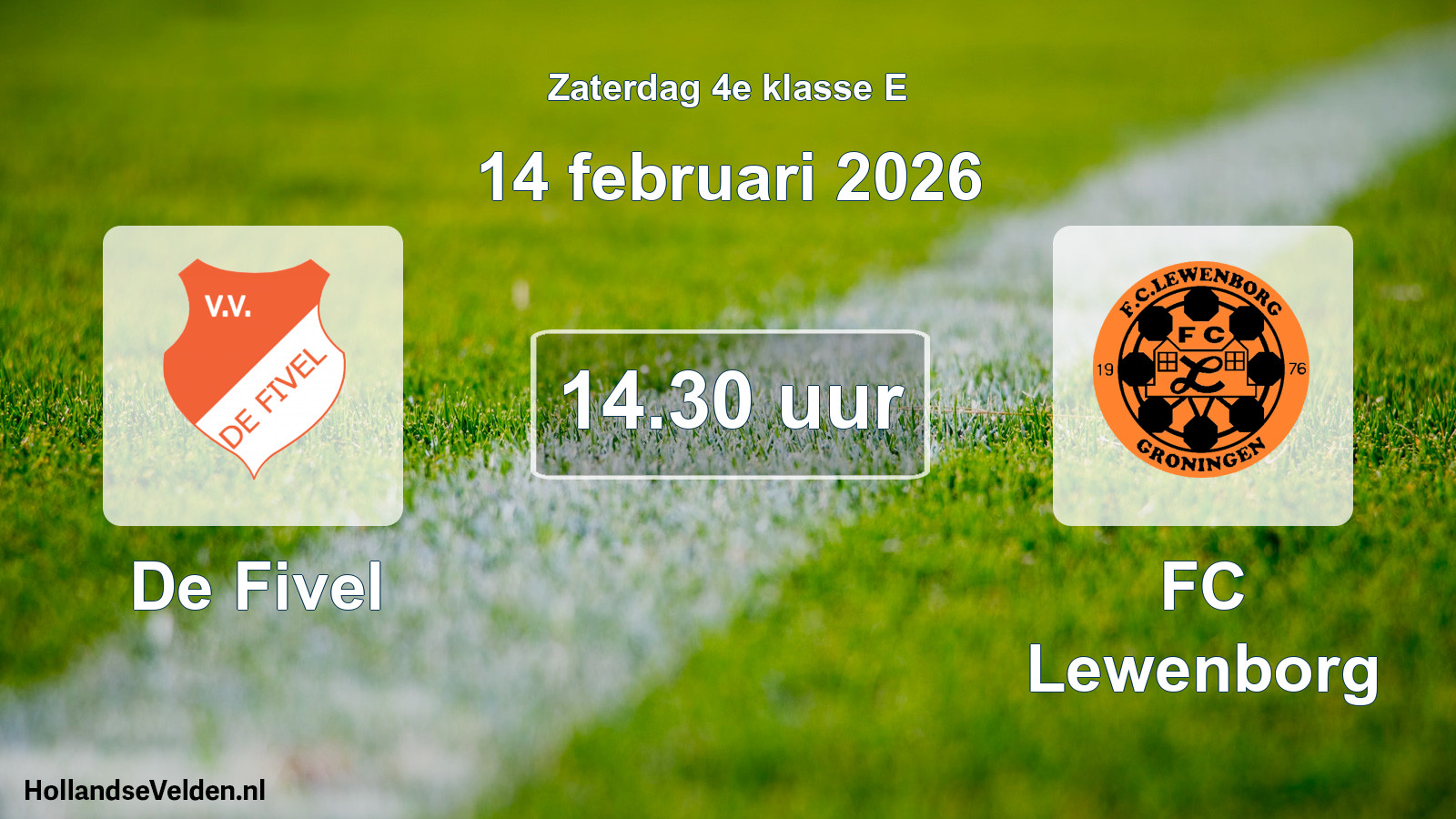 Scheduled Match: De Fivel - FC Lewenborg (14 February 2026)