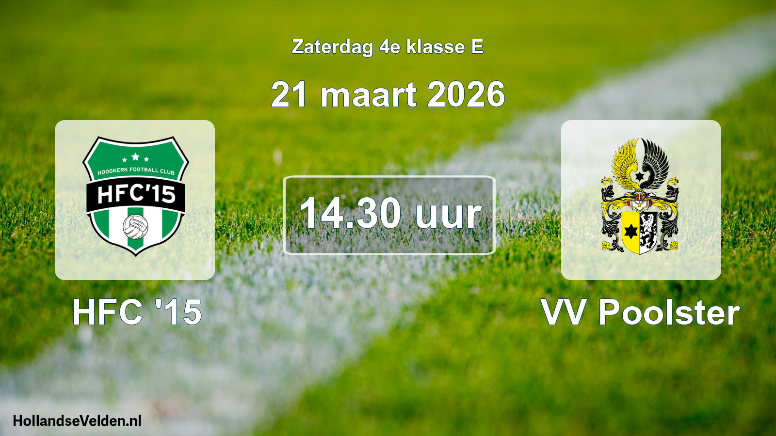 Scheduled Match: HFC '15 - VV Poolster (21 March 2026)