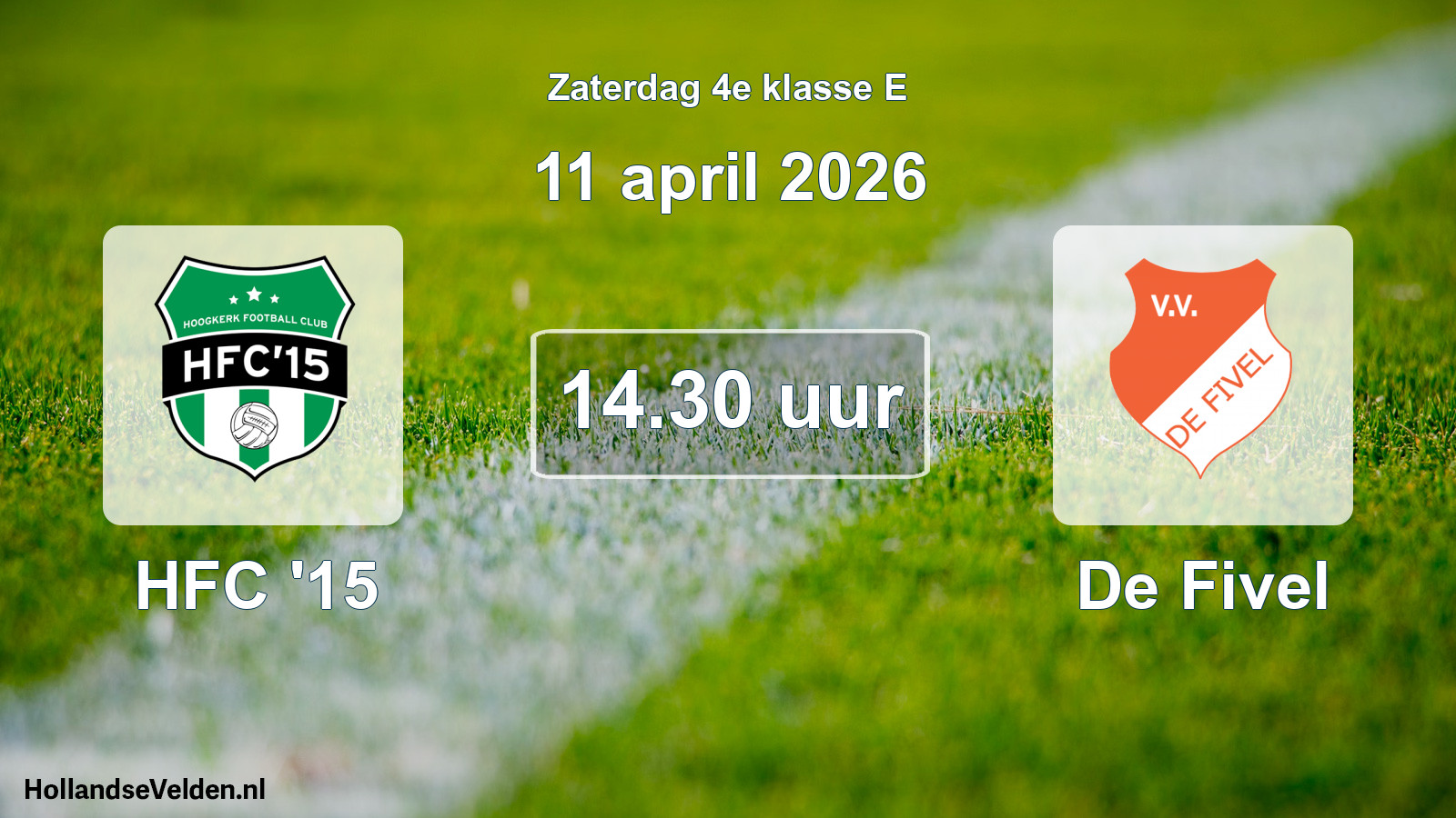 Scheduled Match: HFC '15 - De Fivel (11 April 2026)