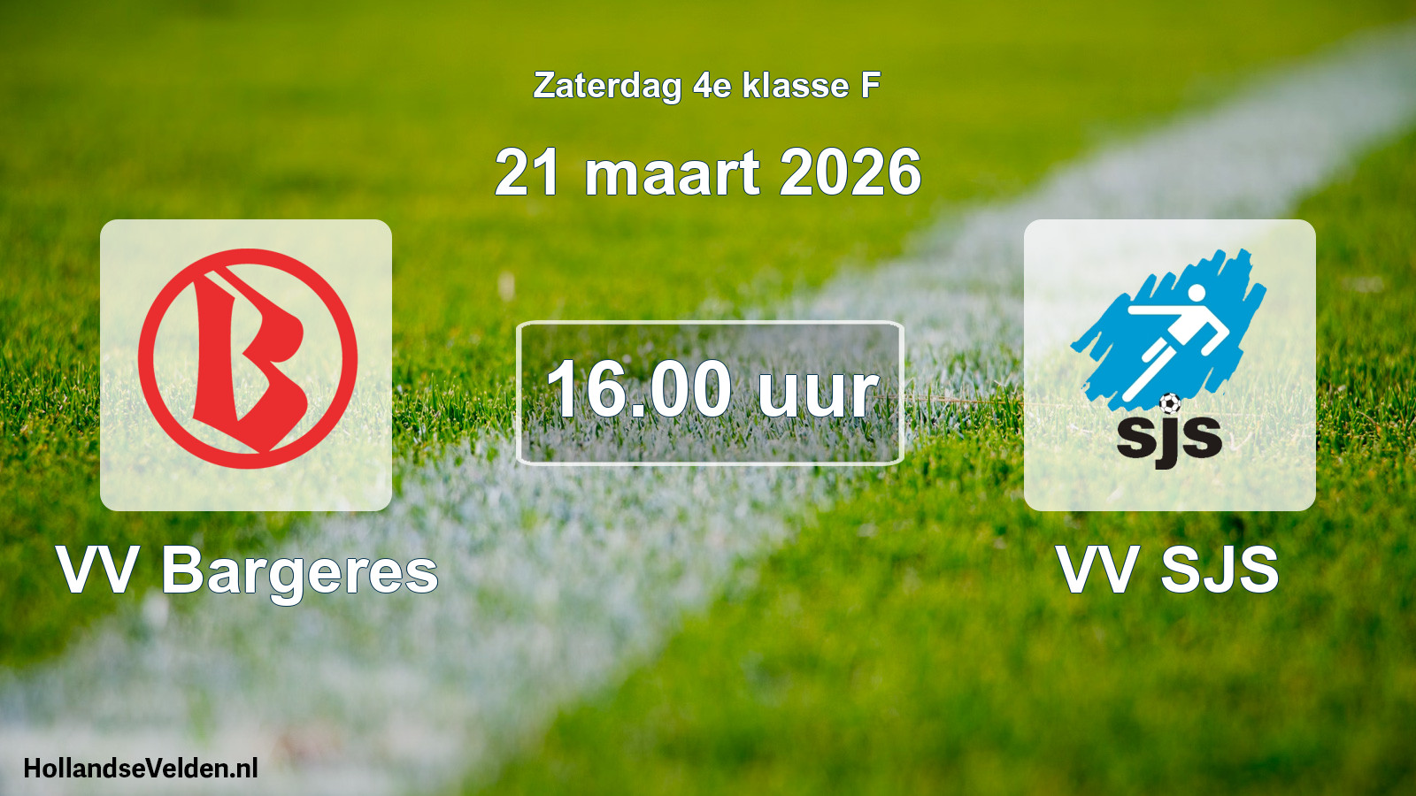 Geplande wedstrijd: VV Bargeres - VV SJS (21 maart 2026)