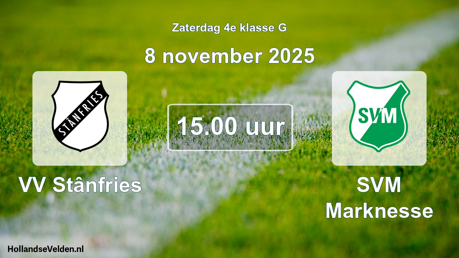 Geplande wedstrijd: VV Stânfries - SVM Marknesse (8 november 2025)