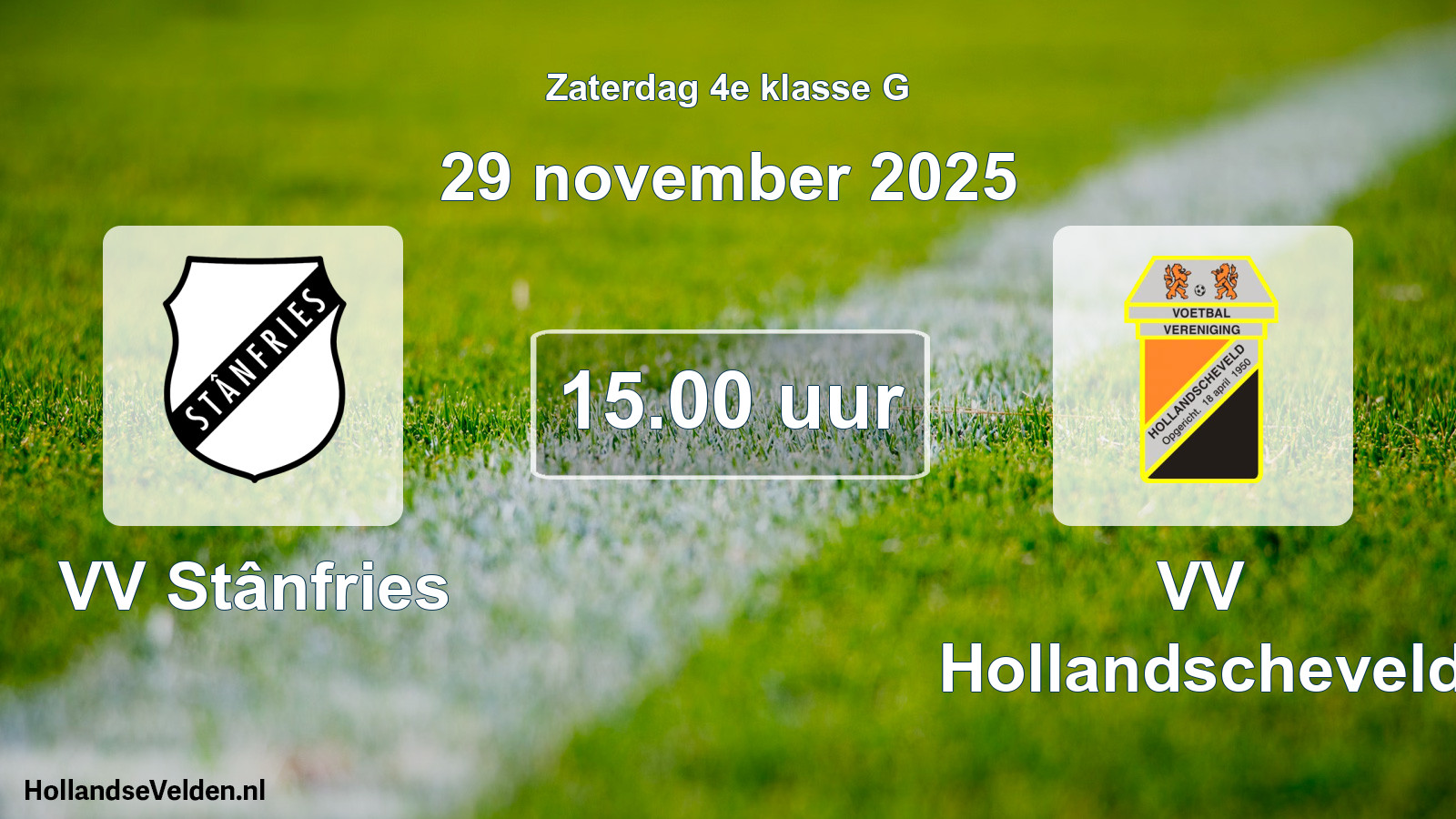 Geplande wedstrijd: VV Stânfries - VV Hollandscheveld (29 november 2025)