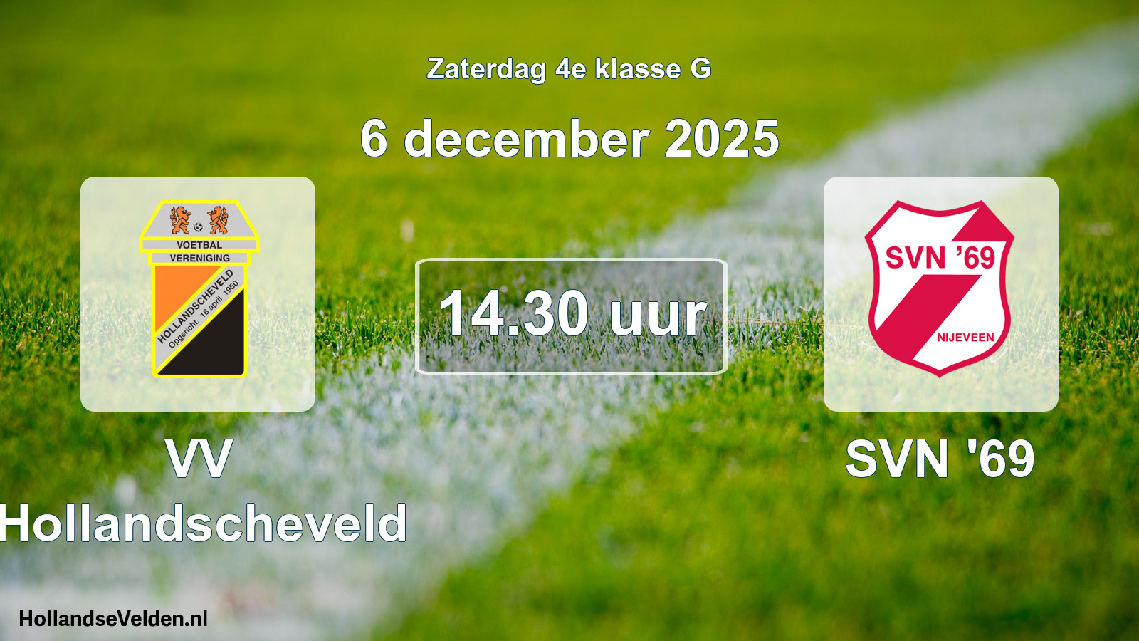Geplande wedstrijd: VV Hollandscheveld - SVN '69 (6 december 2025)