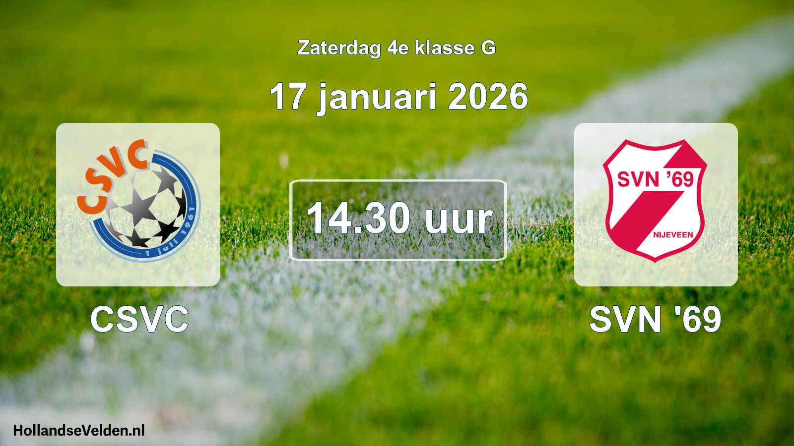 Geplande wedstrijd: CSVC - SVN '69 (17 januari 2026)