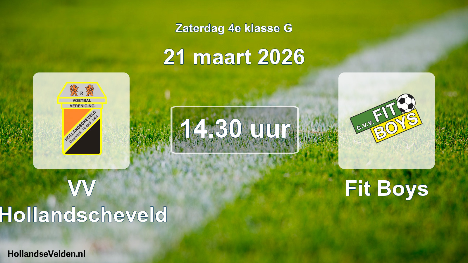 Geplande wedstrijd: VV Hollandscheveld - Fit Boys (21 maart 2026)