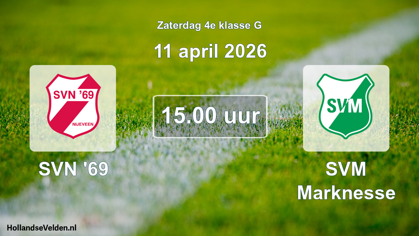 Scheduled Match: SVN '69 - SVM Marknesse (11 April 2026)