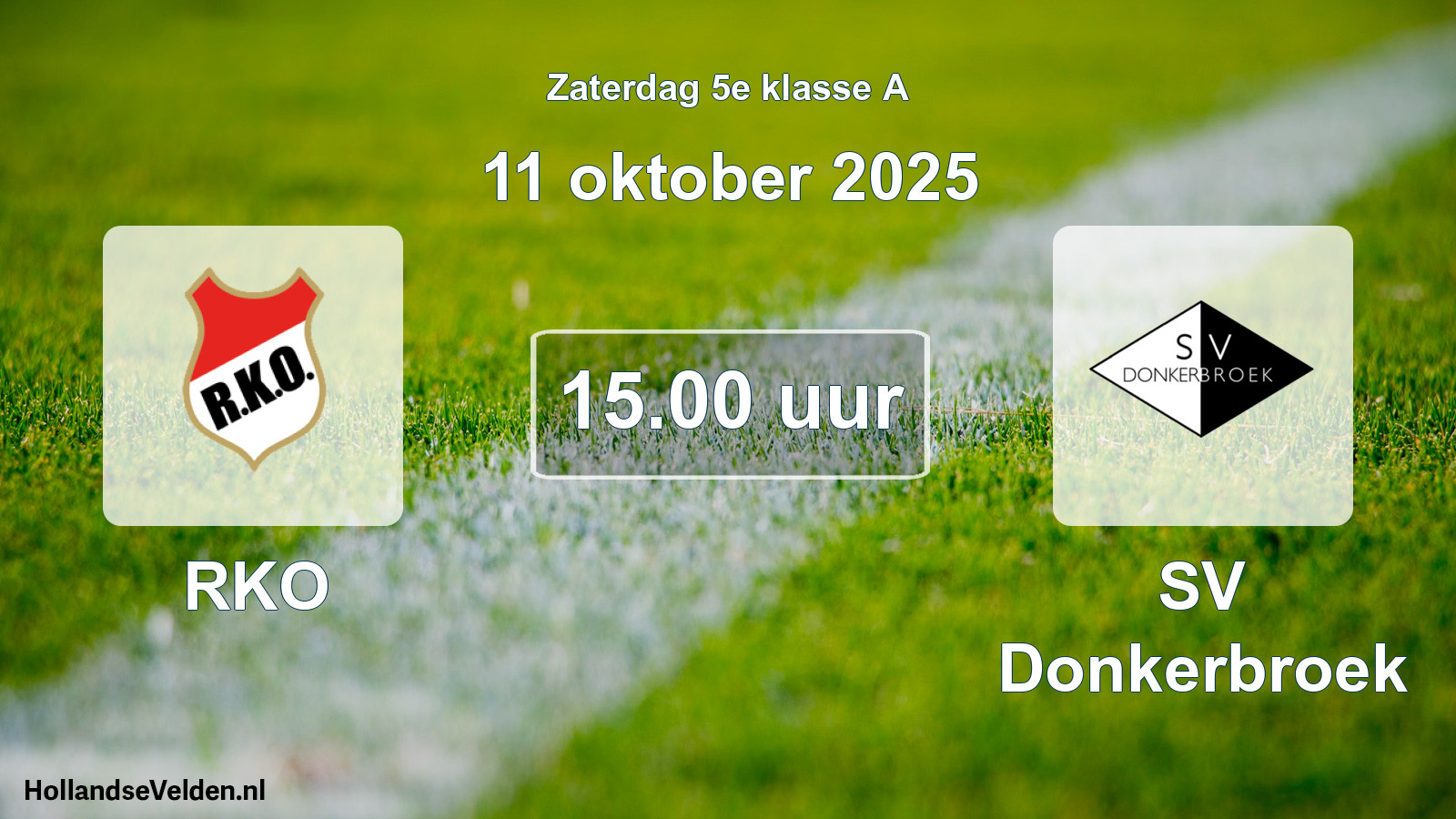 Geplande wedstrijd: RKO - SV Donkerbroek (11 oktober 2025)