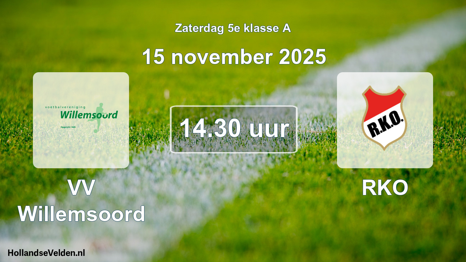 Geplande wedstrijd: VV Willemsoord - RKO (15 november 2025)