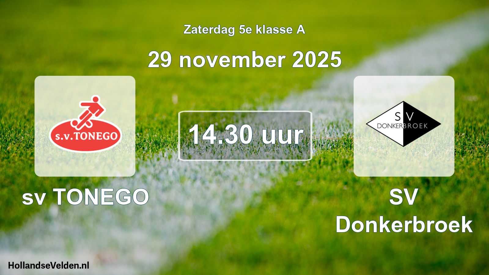 Geplande wedstrijd: sv TONEGO - SV Donkerbroek (29 november 2025)