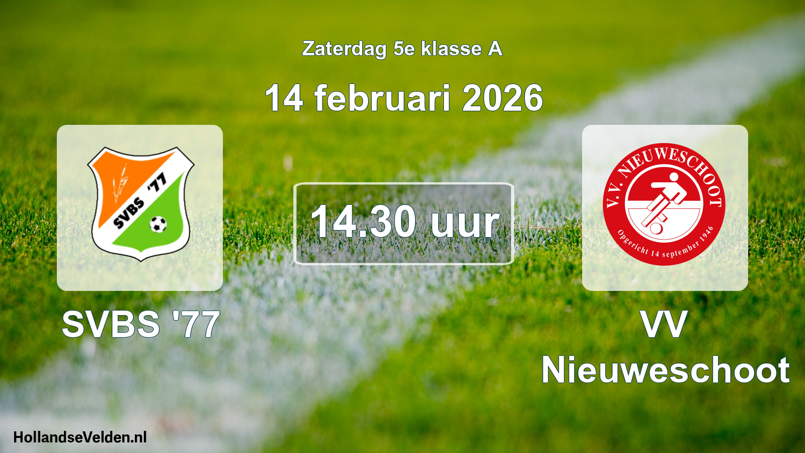 Geplande wedstrijd: SVBS '77 - VV Nieuweschoot (14 februari 2026)