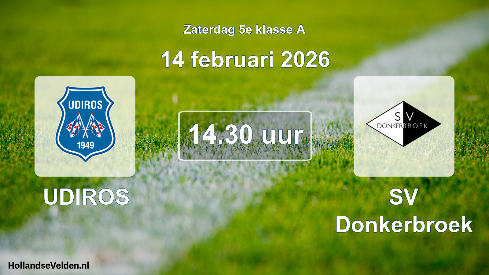 Scheduled Match: UDIROS - SV Donkerbroek (14 February 2026)