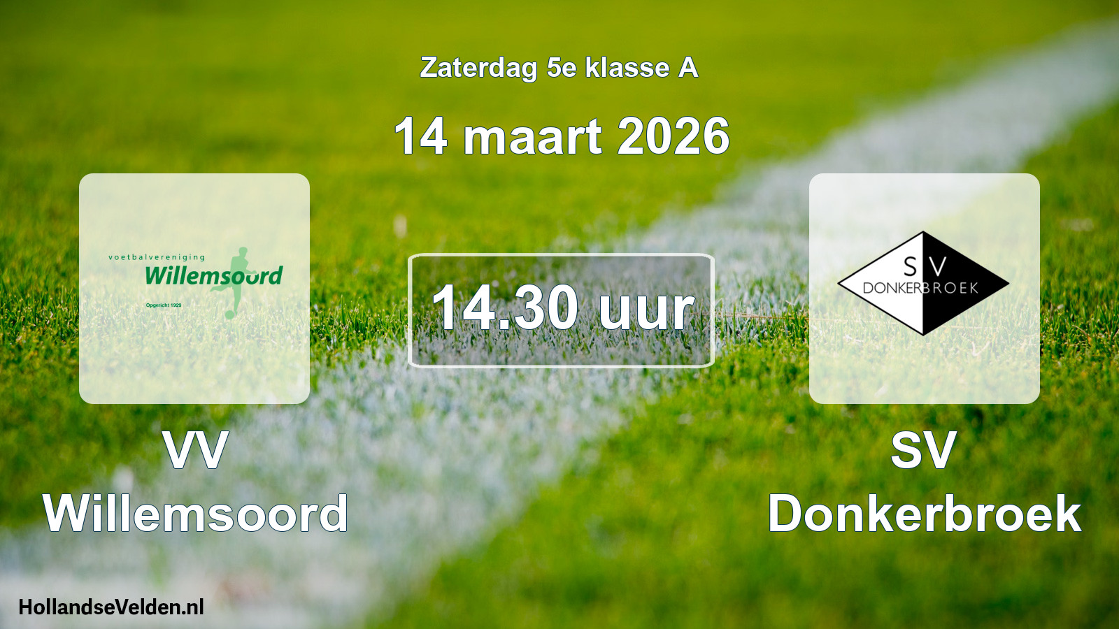 Geplande wedstrijd: VV Willemsoord - SV Donkerbroek (14 maart 2026)