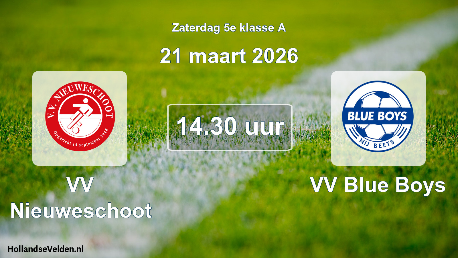 Geplande wedstrijd: VV Nieuweschoot - VV Blue Boys (21 maart 2026)