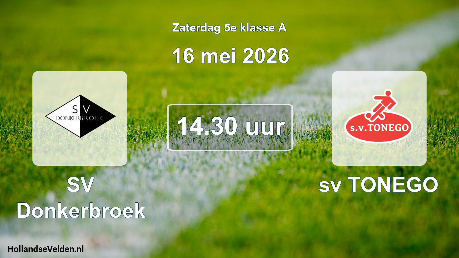 Geplande wedstrijd: SV Donkerbroek - sv TONEGO (16 mei 2026)