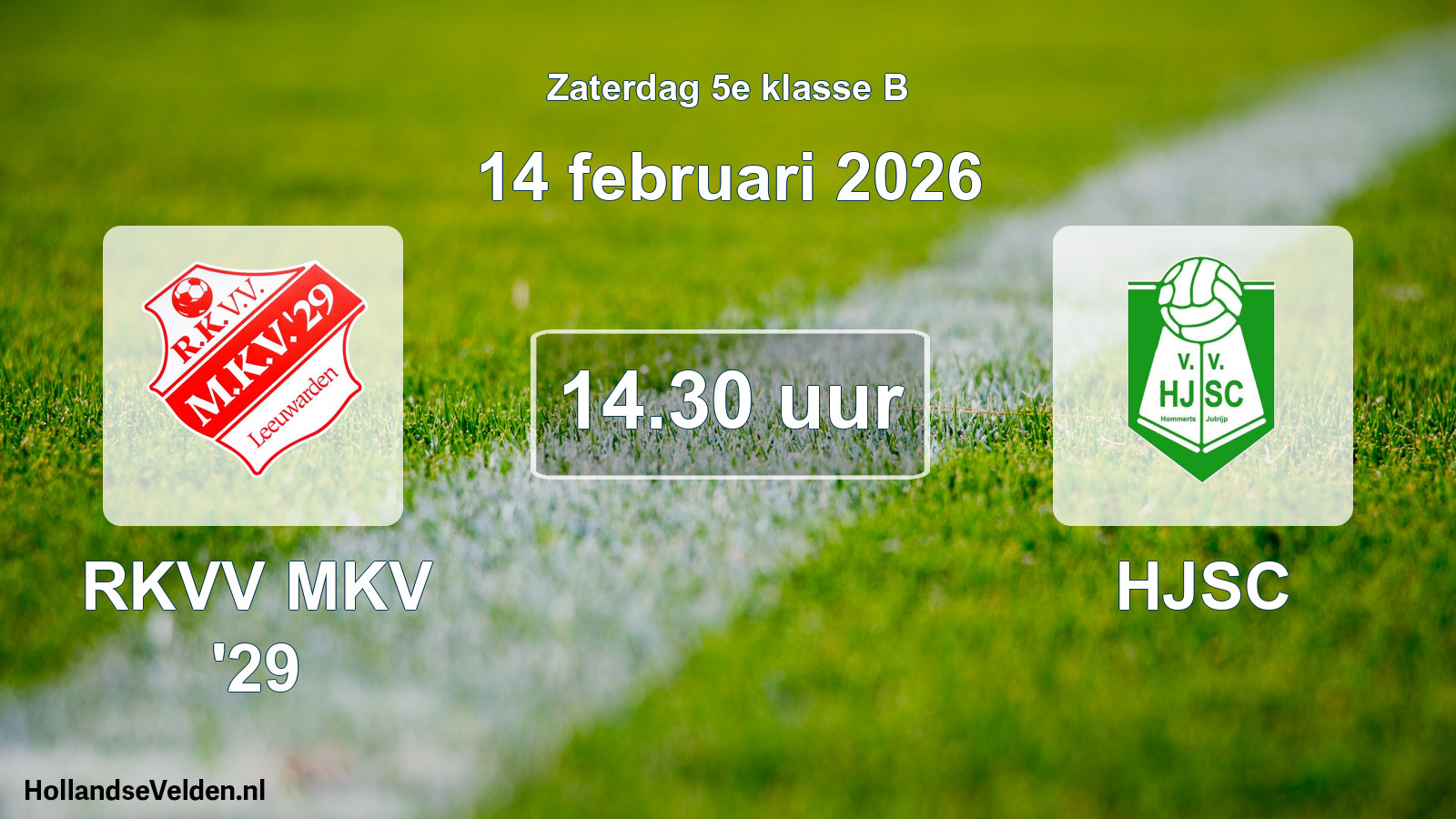 Scheduled Match: RKVV MKV '29 - HJSC (14 February 2026)